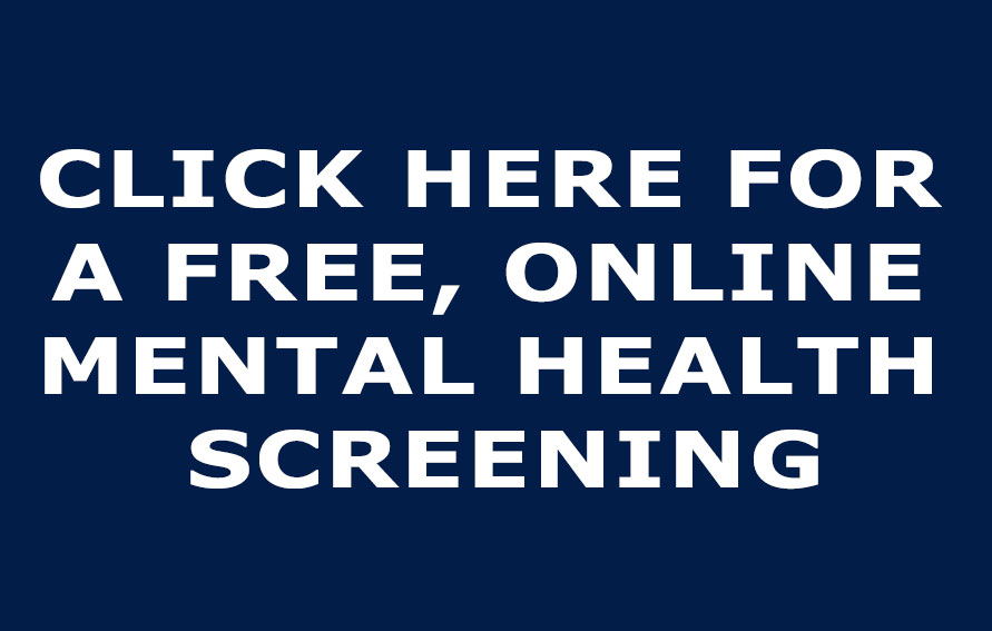 Click here for a free, online mental health screening