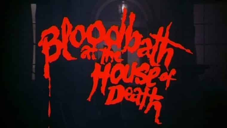 Bloodbath at the House of Death