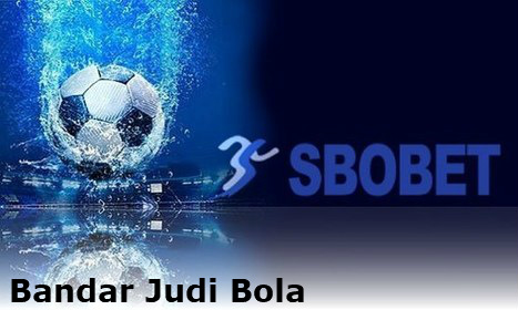 bandar judi bola online sbobet