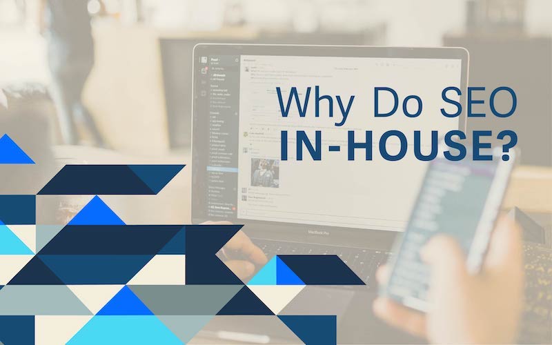 Moving your SEO efforts in-house can save your marketing team money and time.