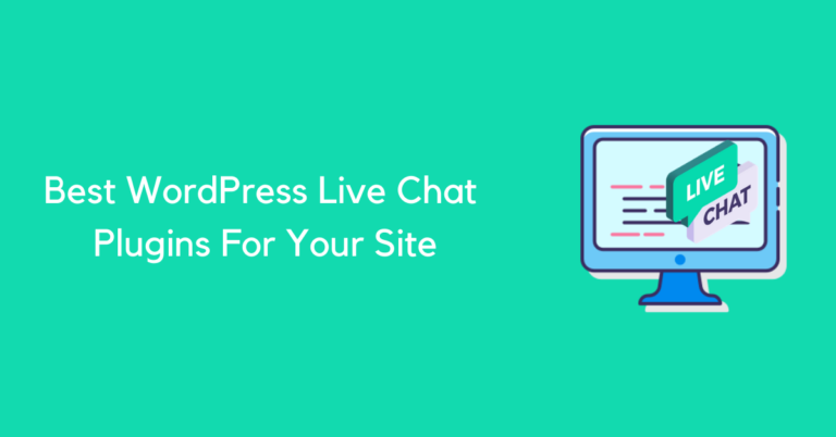 Best WordPress Live Chat Plugins For Your Site