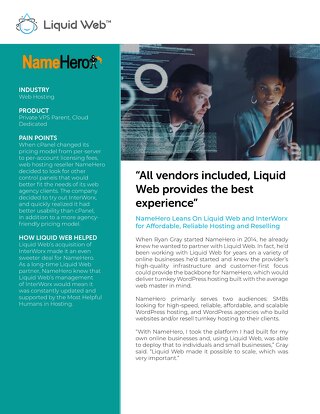 “All vendors included, Liquid Web provides the best experience” - NameHero Case Study