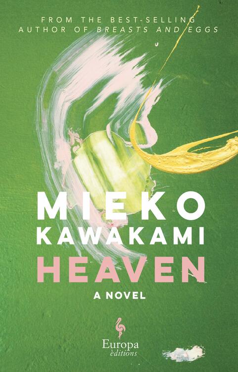 Heaven: A Novel Hardcover – May 25, 2021
by Mieko Kawakami  (Author), Sam Bett  (Translator), David Boyd (Translator)