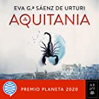 Aquitania: Premio Planeta 2020