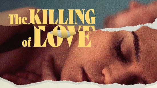 The Killing of Love