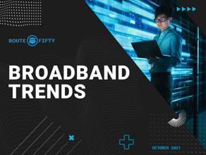 Broadband Trends