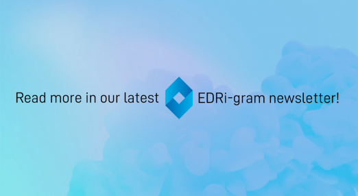 A simple blue background with a sign reading "Read more in our latest EDRi-gram newsletter."