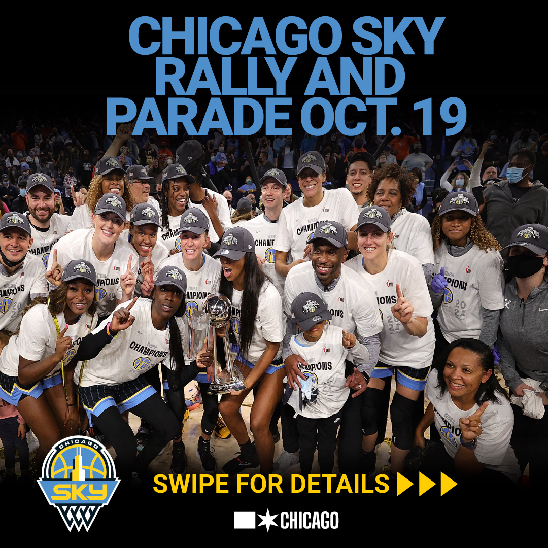 Chicago Sky parade Oct. 19. 11 am parade. Noon rally at Millennium Park. Free and open to the public.