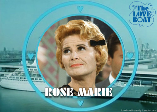 loveboatinsanity:
“R.I.P. Rose Marie
”