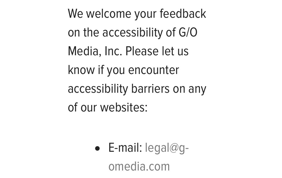 Screenshot: We welcome your feedback on the accessibility of G/O Media, Inc. Please let us know if you encounter accessibility barriers on any of our websites: E-mail: legal@g-omedia.com