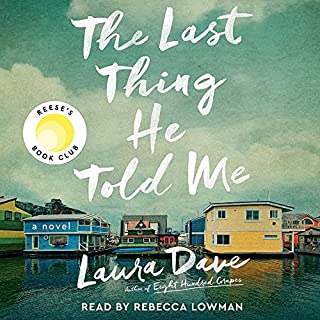 The Last Thing He Told Me Audiobook By Laura Dave cover art