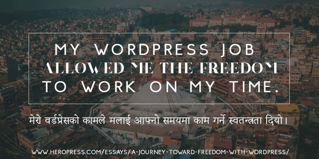 A Journey toward Freedom with WordPress – वर्डप्रेससंगै स्वतन्त्रता तर्फको यात्रामा