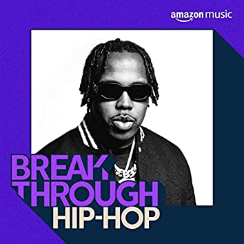 Breakthrough Hip-Hop