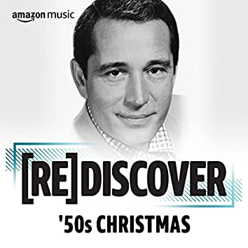REDISCOVER '50s Christmas