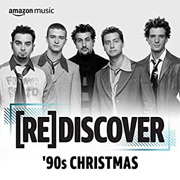 REDISCOVER '90s Christmas