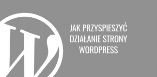 Jak przyspieszyć działanie strony WordPress