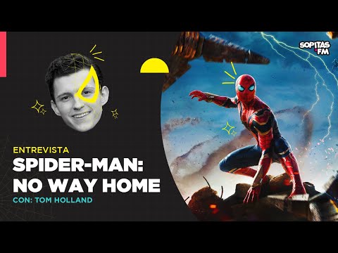 Entrevista | Tom Holland nos habla sobre el futuro de Spider-Man y su aventura en 'No Way Home'