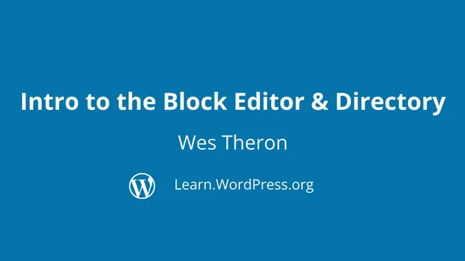 Intro to the Block Editor and Directory