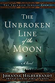 The Unbroken Line of the Moon (Valhalla Book 1)