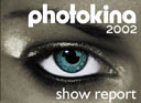 Photokina 2002 Show Report Updated