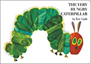 The Very Hungry Caterpillar