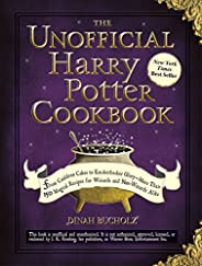 The Unofficial Harry Potter Cookbook: From Cauldron Cakes to Knickerbocker Glory--More Than 150 Magical Recipe