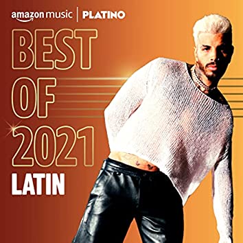 Best of 2021: Latin