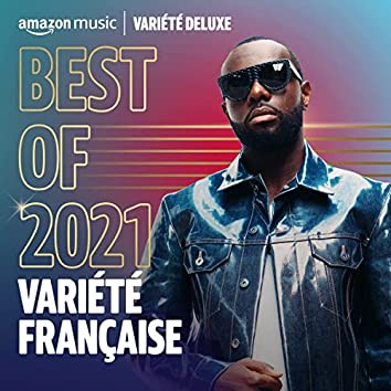 Best of 2021 : Variété Française