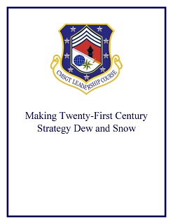 Making Twenty-First Century Strategy, Dew and Snow