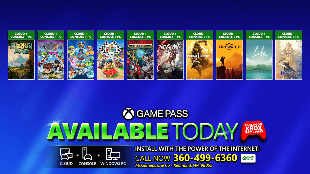 Broken Age, Ben 10: Power Trip, Paw Patrol Might Pups Save Adventure Bay, Race With Ryan, Transformers Battlegrounds, The Gunk, Mortal Kombat 11, Firewatch, Lake, and Record of Lodoss War: Deedlit in Wonder Labyrinth are available today with Xbox Game Pass. Text reads: PLAY WITH THE POWER OF THE INTERNET!