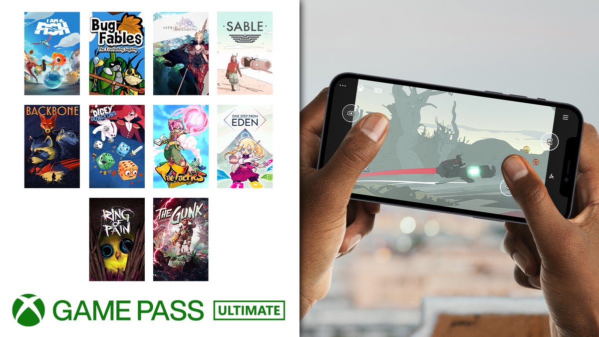 Games titles in grid on the left, including I Am Fish, Bug Fables: The Everlasting Sapling, Astria Ascending, Sable Backbone, Dicey Dungeons, Fae Tactics, One Step From Eden, Ring of Pain, The Gunk. Person playing game on phone on the right. Text: Xbox Game Pass Ultimate