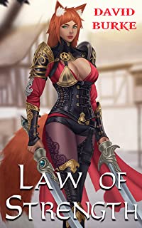 Law of Strength: A Litrpg Portal Adventure (Four Laws Book 1)