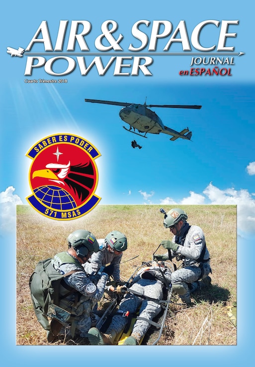 Air and Space Power Journal en Español - 4th Qtr 2018 Journal Cover: Cooperation and solidarity with our partner countries' Air Forces