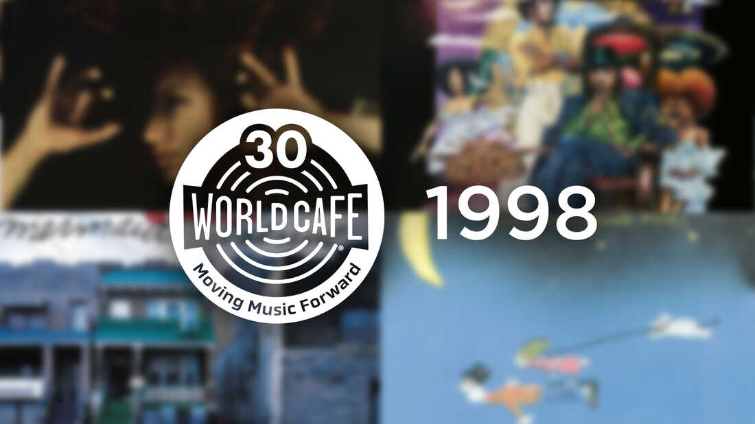 World Cafe 30th Anniversary Playlist: 1998