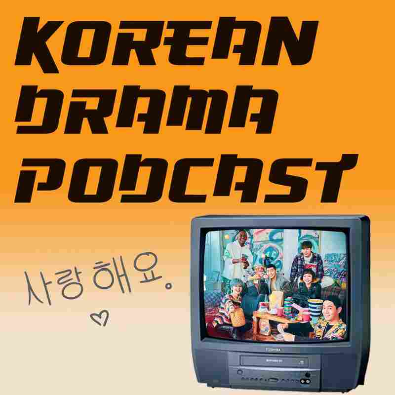 Korean Drama Podcast