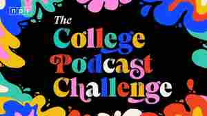 NPR College Podcast Challenge Now Open 