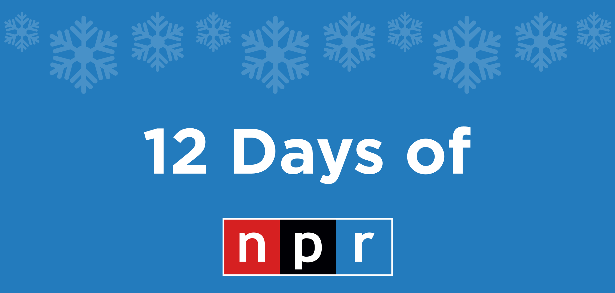 12 Days of NPR