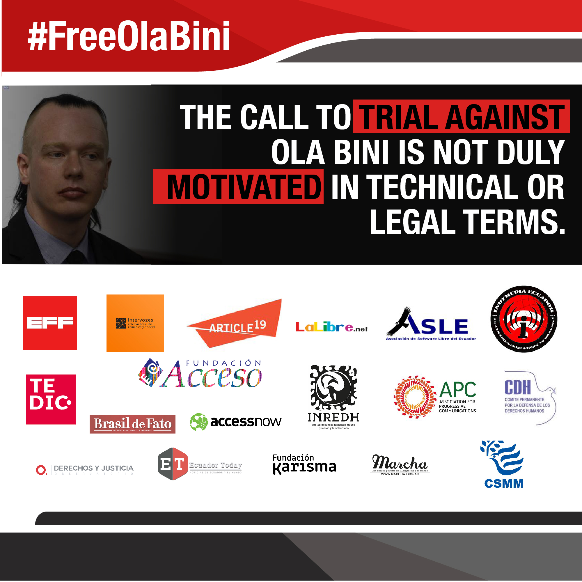 A picture of ola bini and the logos of organizations supporting him. The text says "the call to trial against ola bini is not duly motivated in technical or legal terms."