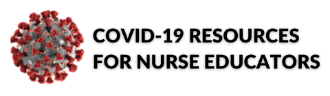 COVID-19 virus with text COVID-19 Resources for Nurse Educators