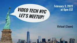 February Video Tech Meetup