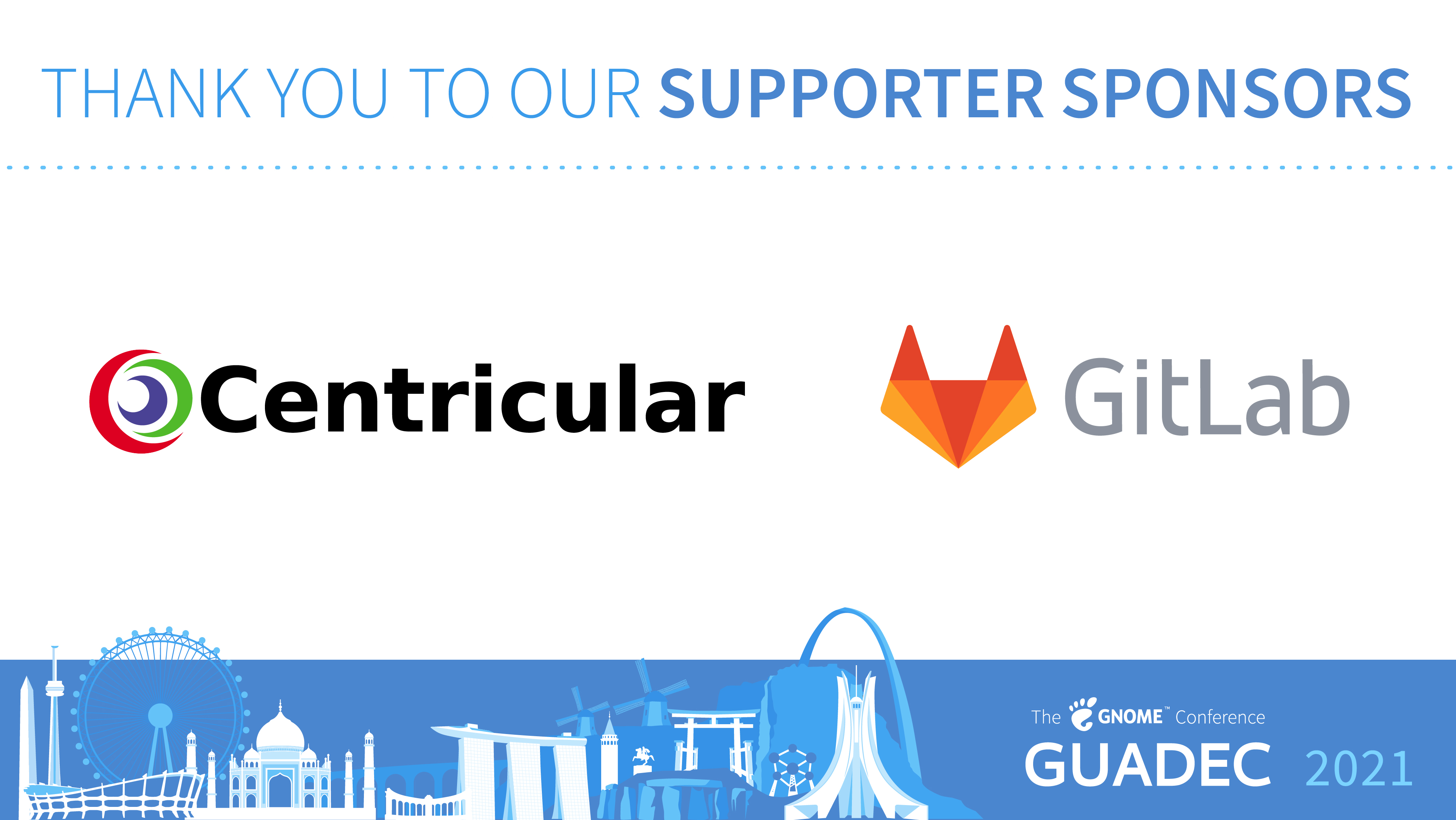 thank you to our supporter sponsors Centricular and GitLab