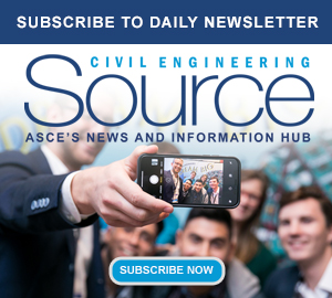 Subscribe to Daily Newsletter Civil Engineering Source ASCE's News and Information Hub