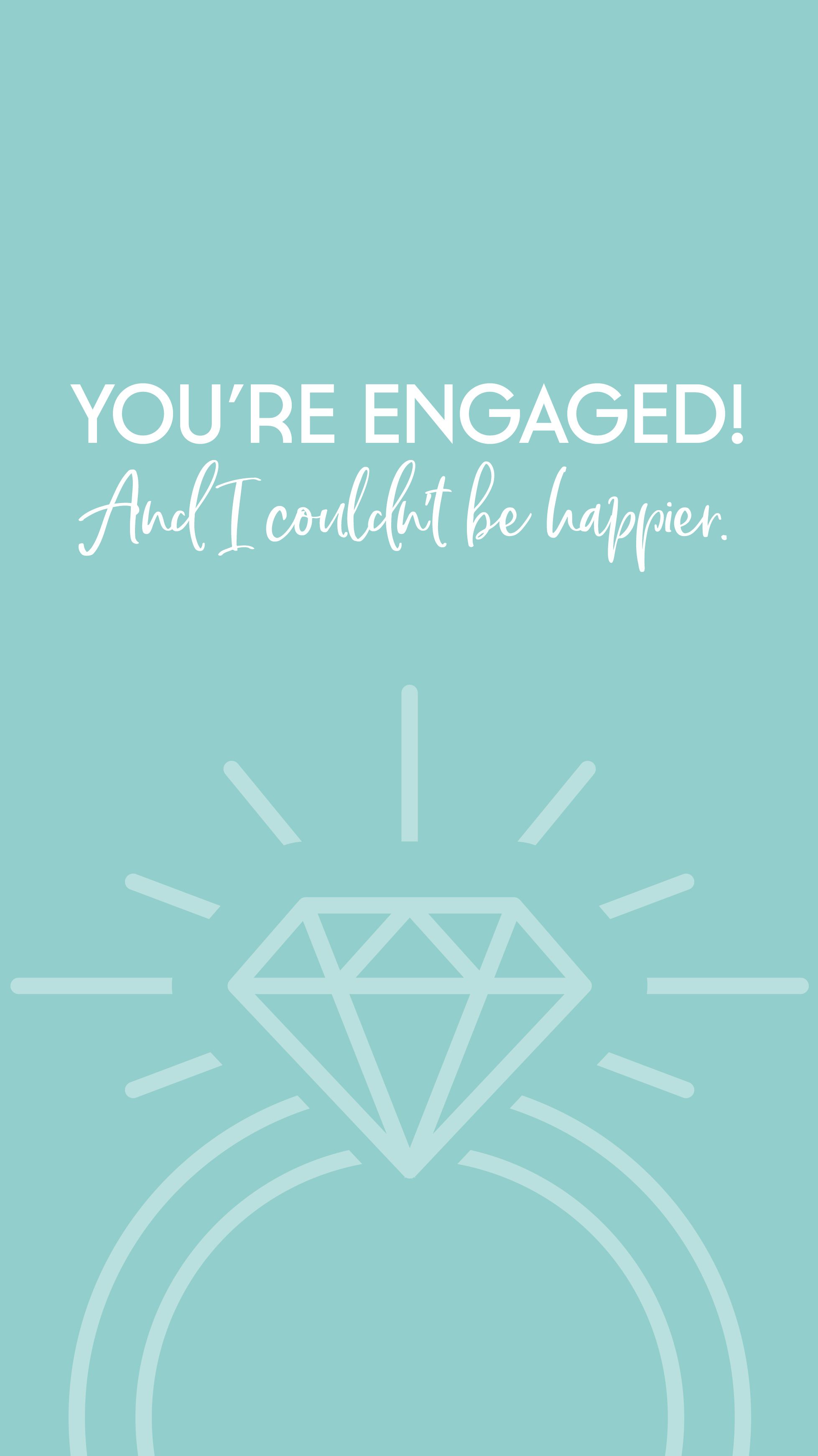 You're Engaged