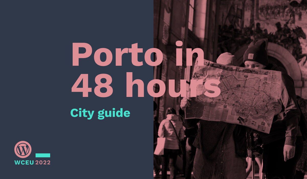 Porto in 48 hours: a city guide