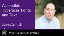 Accessible Typefaces, Fonts, and Text: Optimizing the reading experience