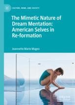 The Mimetic Nature of Dream Mentation: American Selves in Re-formation