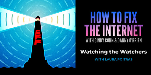 lighthouse w/ text: how to fix the internet with cindy cohn and danny obrien; watching the watchers