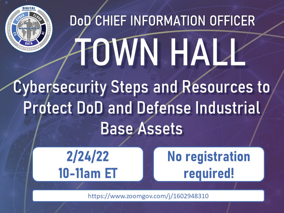 Please join the DoD CIO team for a DIB CS Town Hall on February 24th at 10:00 am