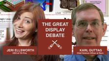 The Great Display Debate with Jeri Ellsworth and Karl Guttag