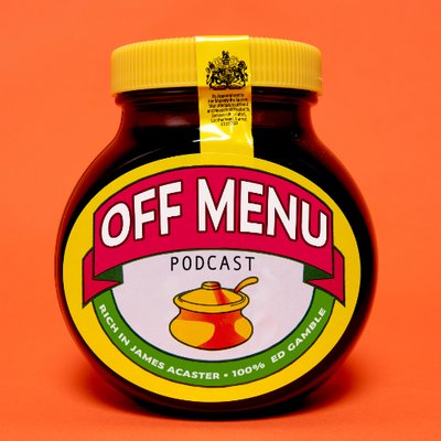 Off Menu with Ed Gamble and James Acaster